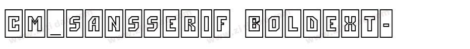 CM_SansSerif BoldExt字体转换